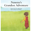 Nanette's Grandest Adventure - Hardcover