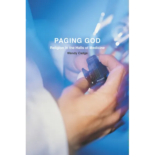 Paging God: Religion in the Halls of Medicine - Paperback
