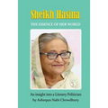 Sheikh Hasina - The Essence of Her World - Paperback