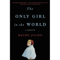 The Only Girl in the World: A Memoir - Paperback