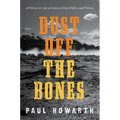 Dust Off the Bones - Paperback