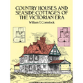 Country Houses and Seaside Cottages of the Victorian Era - Paperback