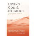 Loving God and Neighbor - Paperback