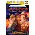 Teddy Roosevelt: The People's President (Ready-To-Read Level 3) - Paperback
