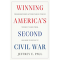 Winning America's Second Civil War: Progressivism's Authoritarian Threat, Where It Came From, and How to Defeat It - Hardcover