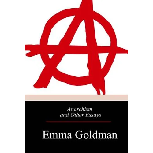 Anarchism and Other Essays - Paperback