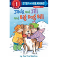 Jack and Jill and Big Dog Bill: A Phonics Reader - Paperback