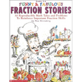 Funny & Fabulous Fraction Stories: 30 Reproducible Math Tales and Problems - Paperback