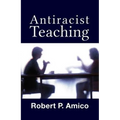 Anti-Racist Teaching - Paperback