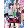 Superwomen in Love! Honey Trap and Rapid Rabbit Vol. 3 - Paperback