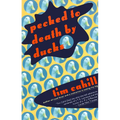 Pecked to Death by Ducks - Paperback