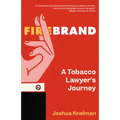 Firebrand: A Tobacco Lawyer's Journey - Hardcover