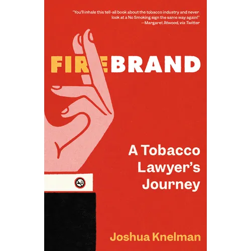 Firebrand: A Tobacco Lawyer's Journey - Hardcover