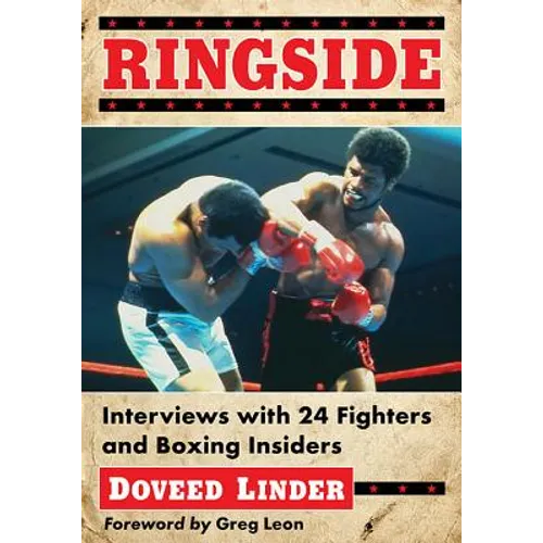 Ringside: Interviews with 24 Fighters and Boxing Insiders - Paperback