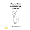 How to Draw Dinosaurs for Kids: Easy Step by Step Drawing and Activity Book - Paperback