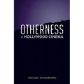Otherness in Hollywood Cinema - Paperback
