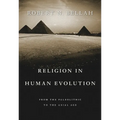 Religion in Human Evolution: From the Paleolithic to the Axial Age - Paperback