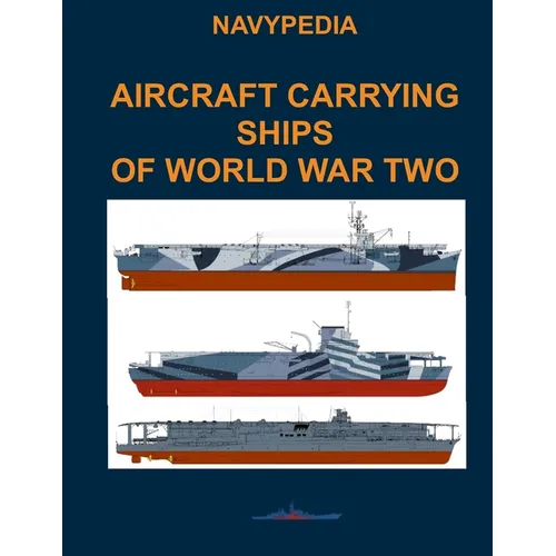 Aircraft carrying ships of World War Two - Paperback