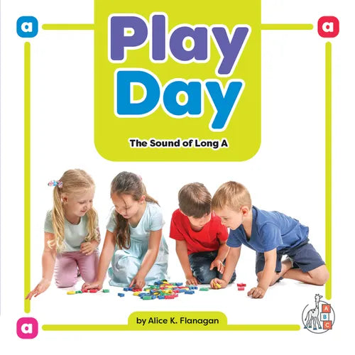 Play Day: The Sound of Long a - Library Binding