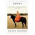 Never Broken: Songs Are Only Half the Story - Paperback
