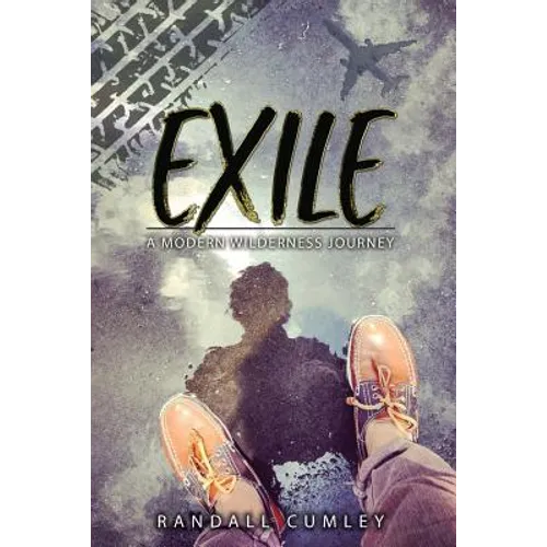 Exile: A Modern Wilderness Journey - Paperback