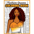 Fashion Queens: A Stylish Coloring Book of Affirmations - Paperback