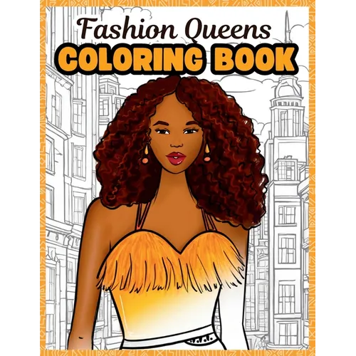 Fashion Queens: A Stylish Coloring Book of Affirmations - Paperback