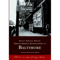 African-American Entertainment in Baltimore - Paperback