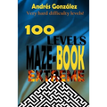 Maze-Book Extreme - 100 levels - Very hard difficulty levels! - Paperback