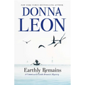 Earthly Remains: A Commissario Guido Brunetti Mystery - Paperback