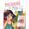 Migraine and Mia - Hardcover