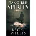 Tangible Spirits - Paperback