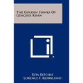 The Golden Hawks Of Genghis Khan - Paperback