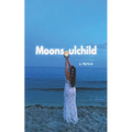 Moonsoulchild: A Memoir - Paperback