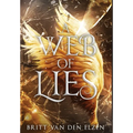 A Web of Lies: An Urban Romantasy - Hardcover