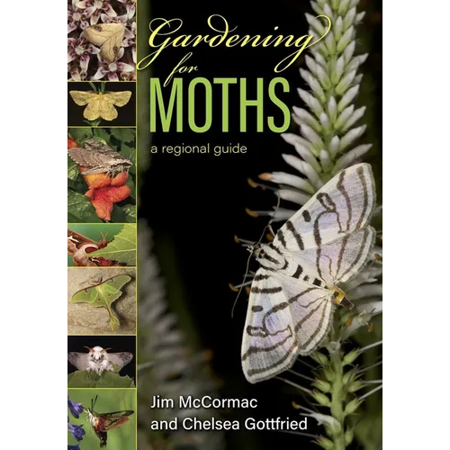 Gardening for Moths: A Regional Guide - Paperback