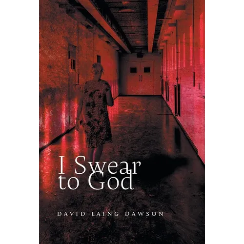 I Swear to God - Hardcover