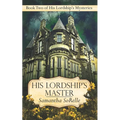 His Lordship's Master - Paperback
