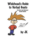 Wickhead's Guide to Verbal Gusto Second Edition - Paperback