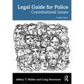 Legal Guide for Police: Constitutional Issues - Paperback