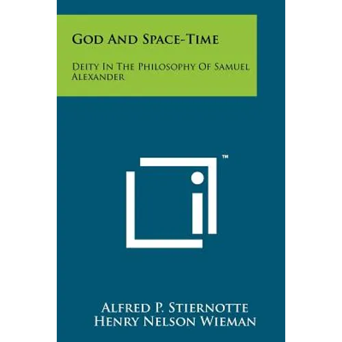 God And Space-Time: Deity In The Philosophy Of Samuel Alexander - Paperback