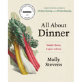 All about Dinner: Simple Meals, Expert Advice - Hardcover