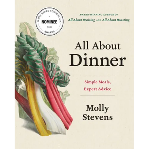 All about Dinner: Simple Meals, Expert Advice - Hardcover