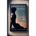 Empowered Bodies: Celebrating Self through Nude Art - Paperback