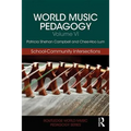 World Music Pedagogy, Volume VI: School-Community Intersections - Paperback