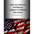 Joint and National Intelligence Support to Military Operations: Joint Publication 2-01 - Paperback