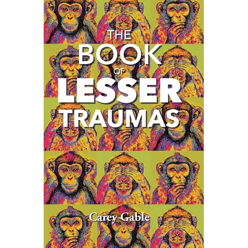 The Book Of Lesser Traumas - Paperback