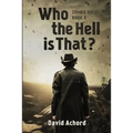 Who the Hell is That? - Paperback