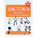 Juneteenth High School Social Studies Workbook - Paperback