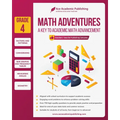 Math Adventures - Grade 4: A Key to Academic Math Advancement - Paperback